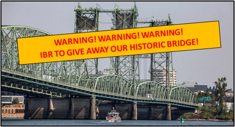 IBR Promotes “Giving Away” Historic Interstate Bridges While Withholding Cost For Replacement