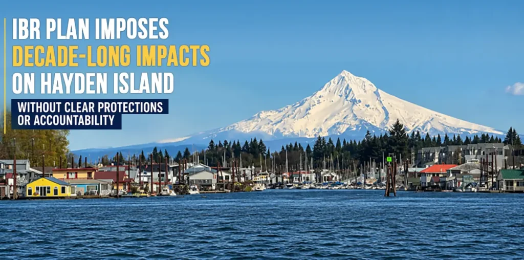 IBR Environmental Review Confirms Significant Impacts to Hayden Island While Leaving Key Safeguards Undefined
